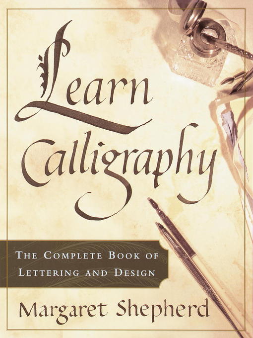 Title details for Learn Calligraphy by Margaret Shepherd - Available
